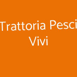 Trattoria Pesci Vivi logo