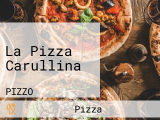 La Pizza Carullina