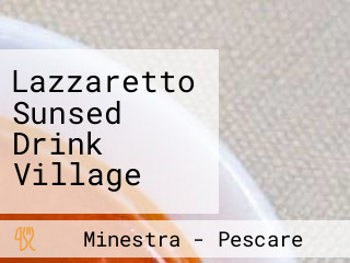 Lazzaretto Sunsed Drink Village