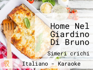 Home Nel Giardino Di Bruno