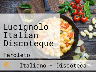 Lucignolo Italian Discoteque