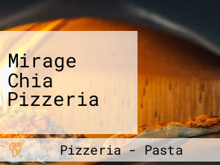 Mirage Chia Pizzeria