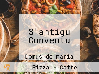 S'antigu Cunventu