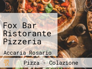 Fox Bar Ristorante Pizzeria