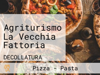Agriturismo La Vecchia Fattoria