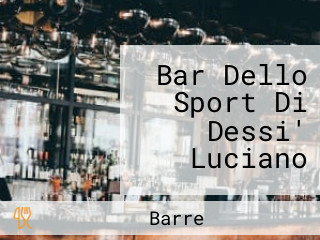 Bar Dello Sport Di Dessi' Luciano