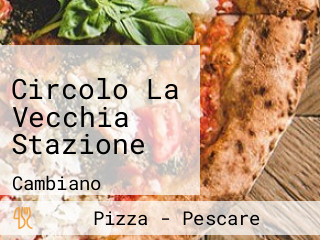 Circolo La Vecchia Stazione