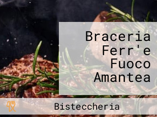 Braceria Ferr'e Fuoco