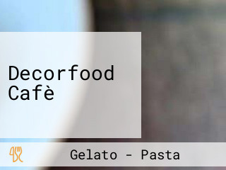 Decorfood Cafè