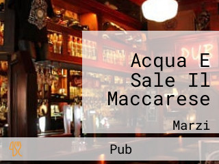 Acqua E Sale Il Maccarese