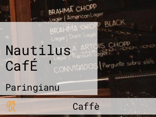 Nautilus CafÉ '