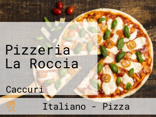 Pizzeria La Roccia