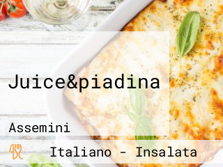 Juice&piadina