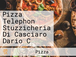 Pizza Telephon Stuzzicheria Di Casciaro Dario C