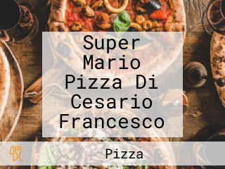 Super Mario Pizza Di Cesario Francesco