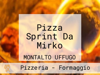 Pizza Sprint Da Mirko