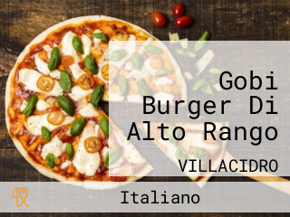 Gobi Burger Di Alto Rango