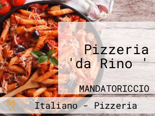 Pizzeria 'da Rino '