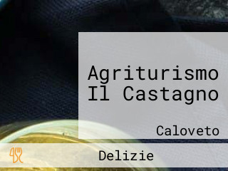 Agriturismo Il Castagno