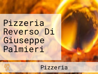 Pizzeria Reverso Di Giuseppe Palmieri
