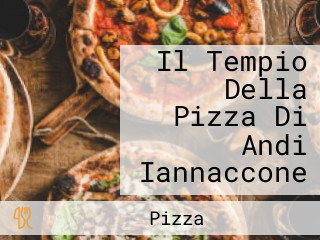 Il Tempio Della Pizza Di Andi Iannaccone