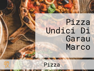 Pizza Undici Di Garau Marco
