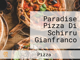 Paradise Pizza Di Schirru Gianfranco