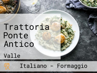 Trattoria Ponte Antico