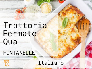 Trattoria Fermate Qua