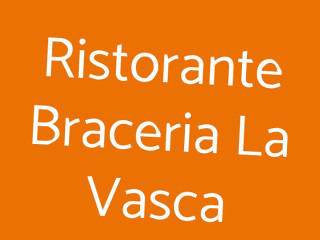Braceria La Vasca