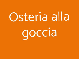 Osteria Alla Goccia