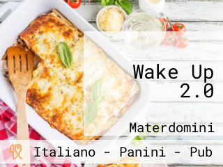 Wake Up 2.0