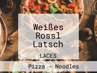 Weißes Rossl Latsch