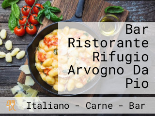 Bar Ristorante Rifugio Arvogno Da Pio