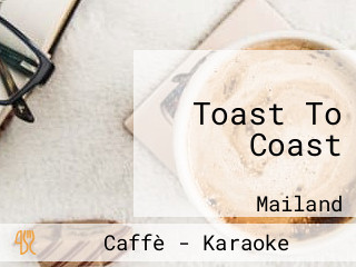 Toast To Coast