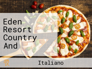 Eden Resort Country And