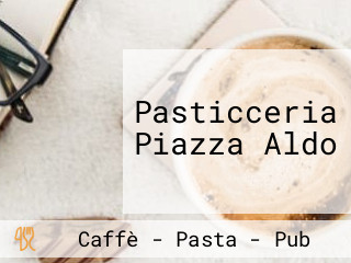 Pasticceria Piazza Aldo