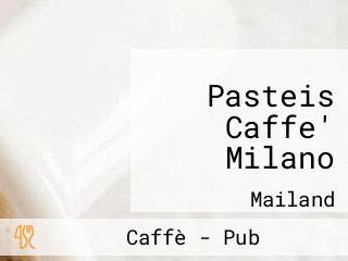 Pasteis Caffe' Milano
