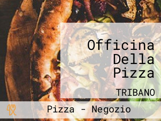 Officina Della Pizza