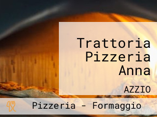 Trattoria Pizzeria Anna
