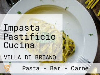 Impasta Pastificio Cucina