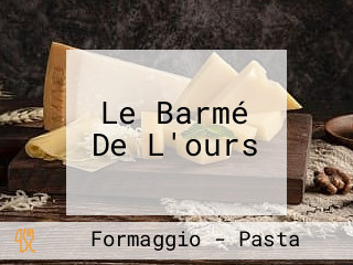 Le Barmé De L'ours