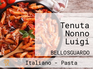 Tenuta Nonno Luigi