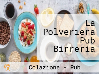 La Polveriera Pub Birreria