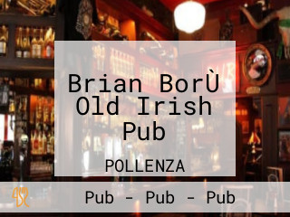 Brian Borù Old Irish Pub