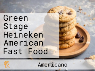 Green Stage