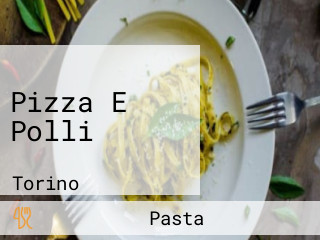 Pizza E Polli