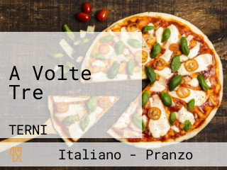 A Volte Tre