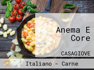 Anema E Core