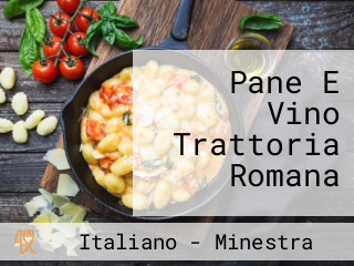 Pane E Vino Trattoria Romana